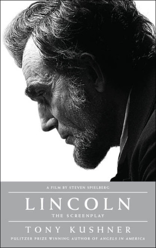 Lincoln: the Screenplay