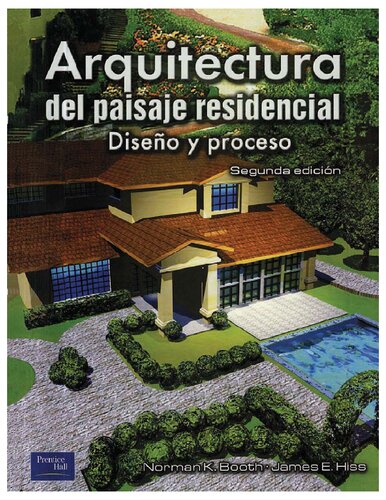 Arquitectura del paisaje residencial : diseño y proceso