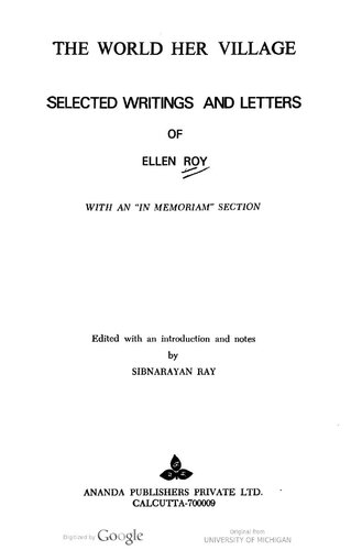 The World Her Village: Selected Writings and Letters of Ellen Roy ; with an in Memoriam Section