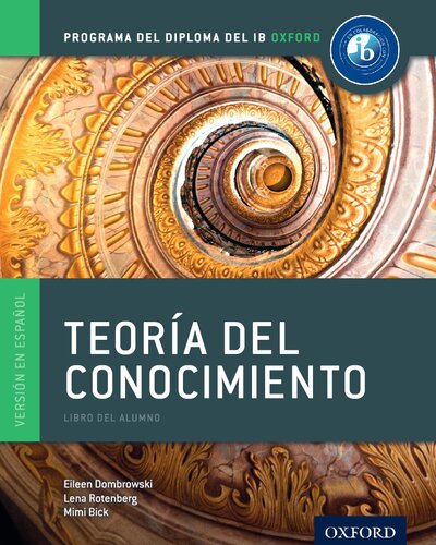 Teoría del Conocimiento Libro del Alumno digital en línea: Programa del Diploma del IB Oxford