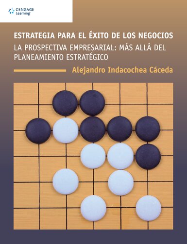 Estrategia para el éxito de los negocios : la prospectiva empresarial : más allá del planeamiento estratatéico