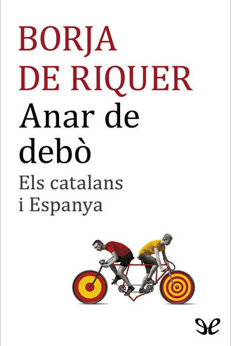 Anar de debò. Els catalans i Espanya