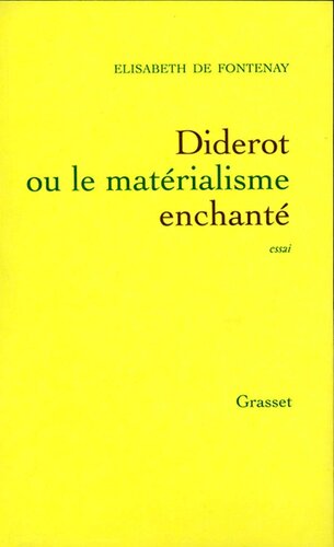 Diderot ou le matérialisme enchanté