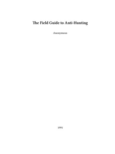 The Field Guide to Anti-Hunting