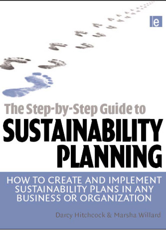 Step-by-Step Guide to Sustainability Planning: How to Create and Implement Sustainability Plans in Any Business or Organization