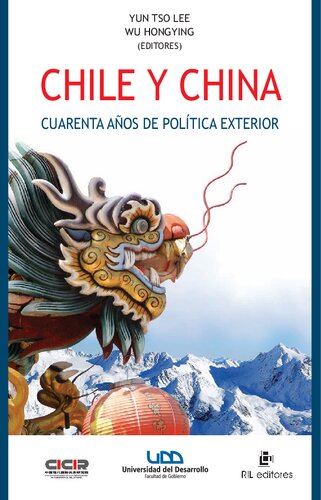 Chile y China : cuarenta años de política exterior : una trayectoria de continuidad y perseverancia