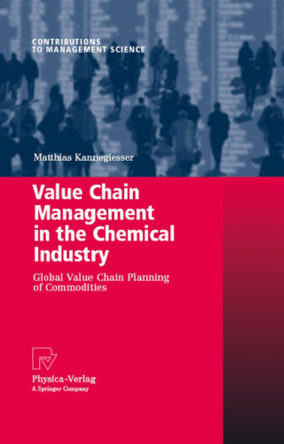 Value Chain Management in the Chemical Industry: Global Value Chain Planning of Commodities