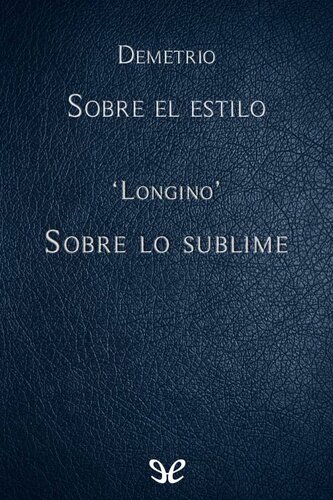 Sobre el estilo & Sobre lo sublime