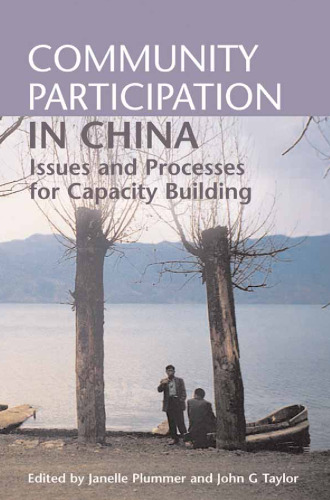 Community Participation in China: Issues and Processes for Capacity Building