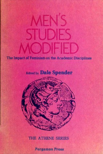 Men's Studies Modified: The Impact of Feminism on the Academic Disciplines