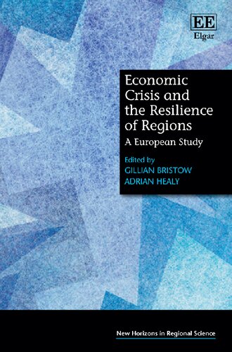 Economic Crisis and the Resilience of Regions: A European Study