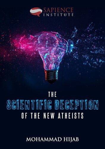 The ScientificDeception of the New Atheists