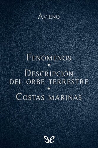 Fenómenos, Descripción del orbe terrestre & Costas marinas