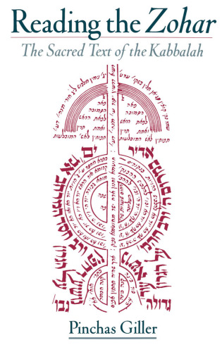 Reading the Zohar: The Sacred Text of the Kabbalah