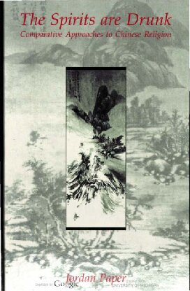 The Spirits are Drunk: Comparative Approaches to Chinese Religion