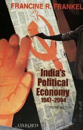 India's Political Economy, 1947-2004: The Gradual Revolution