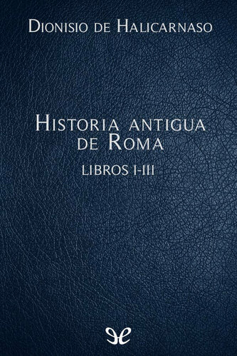 Historia antigua de Roma Libros I-III
