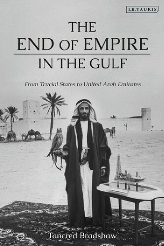 The End of Empire in the Gulf: From Trucial States to United Arab Emirates