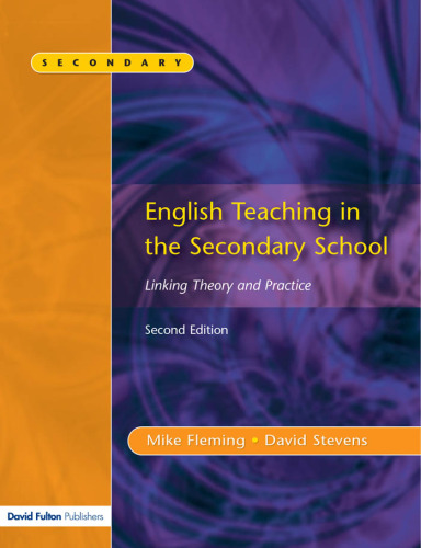 English Teaching in the Secondary School 2/e: Linking Theory and Practice