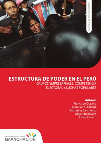 Estructura de poder en el Perú: Grupos empresariales, competencia electoral y luchas populares