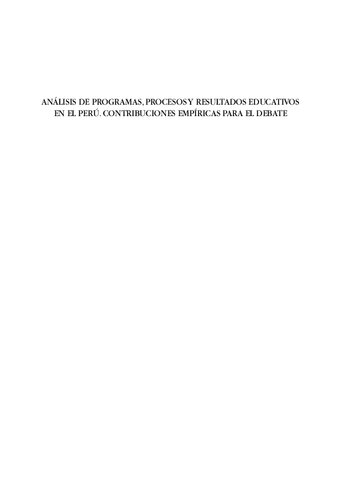Análisis de programas, procesos y resultados educativos en el Perú. Contribuciones empíricas para el debate