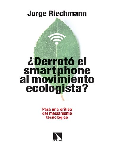 ¿Derrotó el ‘smartphone’ al movimiento ecologista?