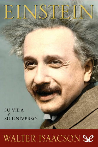 Einstein: Su vida y su universo