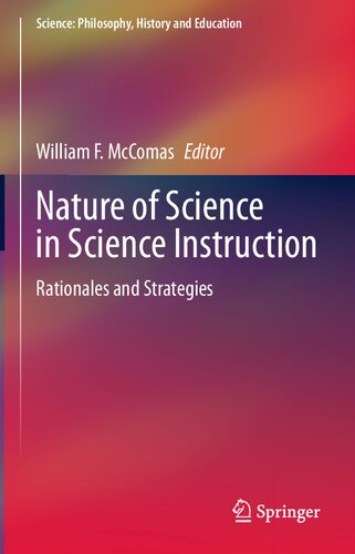 Nature of Science in Science Instruction: Rationales and Strategies