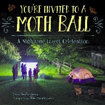 You're Invited to a Moth Ball: A Nighttime Insect Celebration