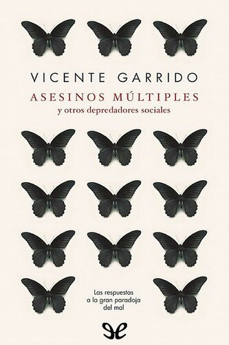 Asesinos múltiples y otros depredadores sociales
