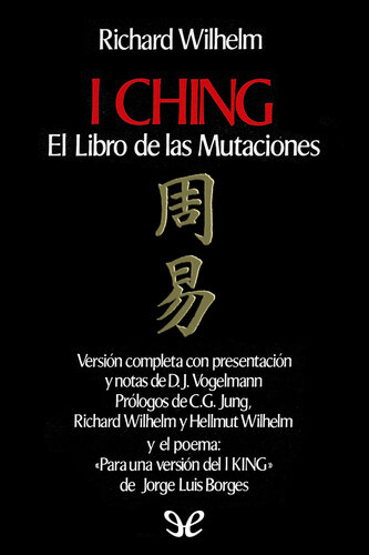I Ching. El libro de las mutaciones