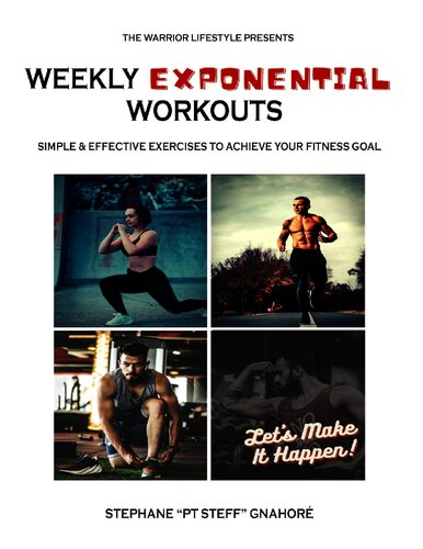 Weekly Exponential Workouts: Simple & Effective Exercises To Achieve Your Fitness Goal