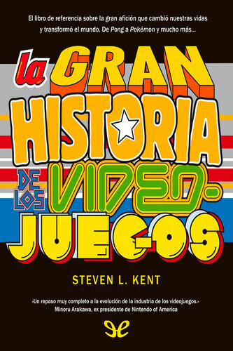 La gran historia de los videojuegos