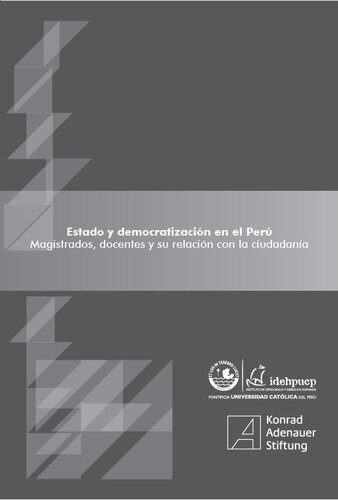 Estado y democratización en el Perú. Magistrados, docentes y su relación con la ciudadanía