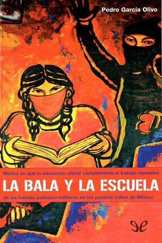 La bala y la escuela (holocausto indígena)