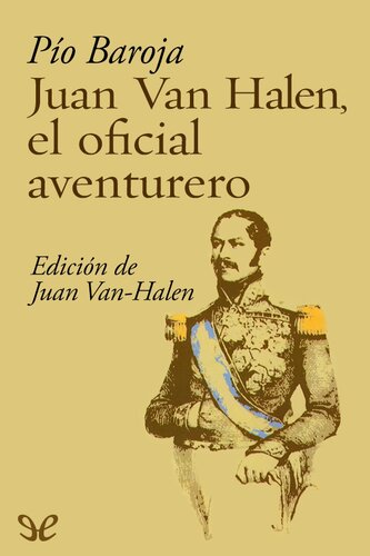 Juan Van Halen, el oficial aventurero