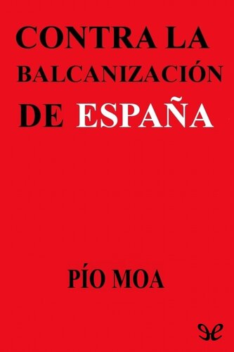 Contra la balcanización de España