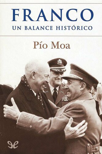 Franco: Un balance histórico