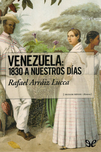 Venezuela: 1830 a nuestros días