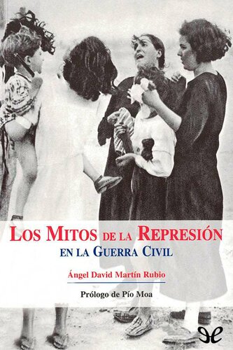 Los mitos de la represión en la Guerra Civil