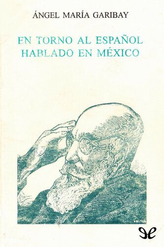 En torno al español hablado en México