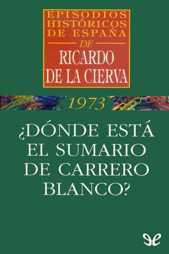 ¿Dónde está el sumario de Carrero Blanco?