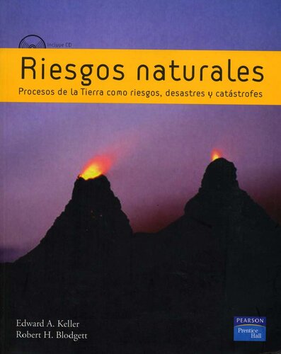 Riesgos naturales : procesos de la Tierra como riesgos, desastres y catástrofes