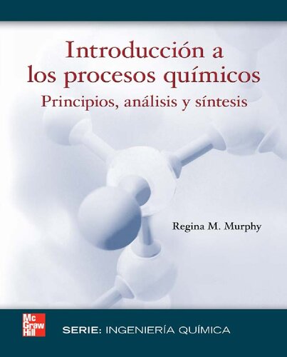 Introducción a los procesos químicos : principios, análisis y síntesis
