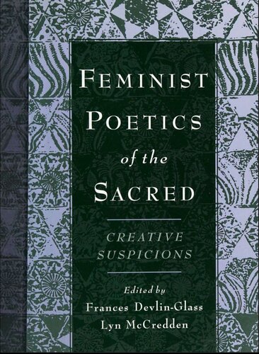 Feminist Poetics of the Sacred: Creative Suspicions (AAR Cultural Criticism Series)