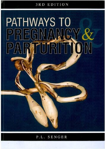 Pathways to Pregnancy and Parturition