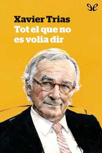 Tot el que no es volia dir