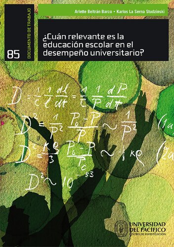 ¿Cuán relevante es la educación escolar en el desempeño universitario? Un estudio de caso en la Universidad del Pacífico