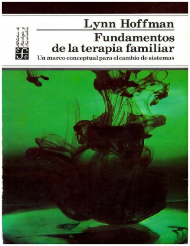 Foundations of family therapy : a conceptual framework for systems change