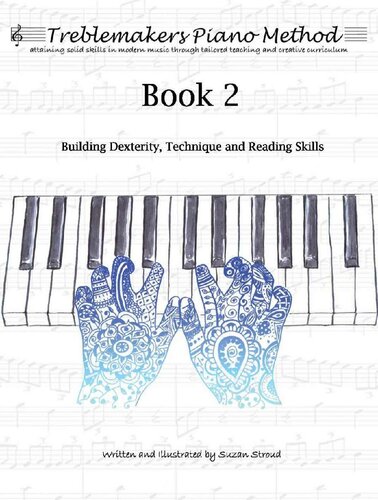 Treblemakers Piano Method: Book 2: Building Dexterity, Technique and Reading Skills